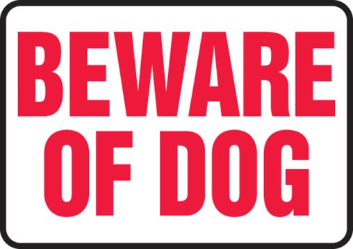 BEWARE OF DOG