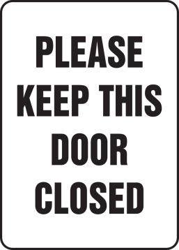 Please Keep This Door Closed Safety Sign MADM574