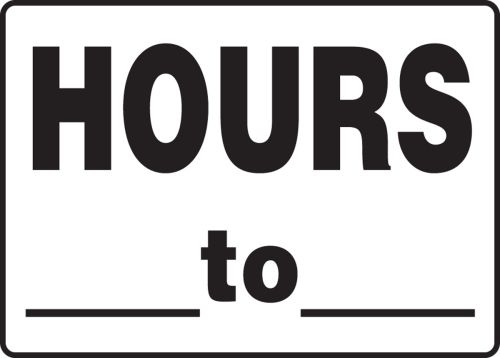 HOURS ___ TO ___