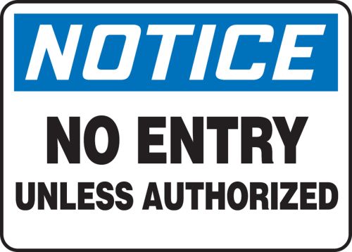No Entry Unless Authorized