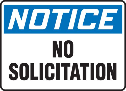 NOTICE NO SOLICITATION