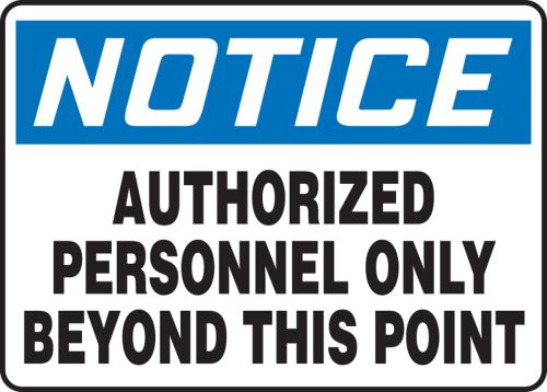 Authorized Personnel Only Beyond This Point