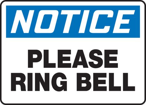 Zachte voeten Gelijkmatig Onophoudelijk Please Ring Bell OSHA Notice Safety Sign MADM848