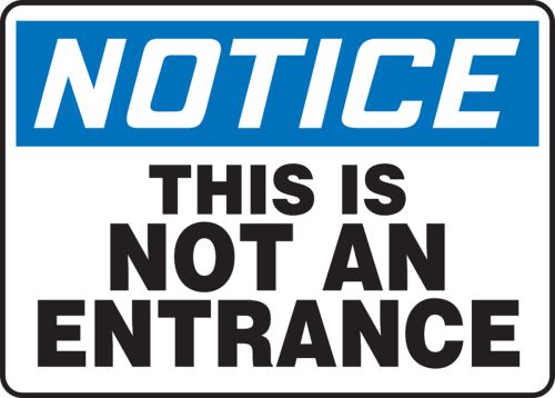 THIS IS NOT AN ENTRANCE