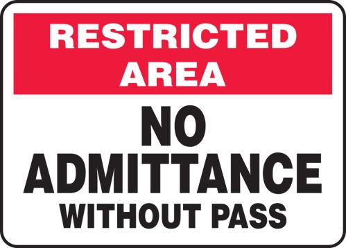 No Admittance Without Pass