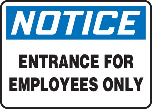 ENTRANCE FOR EMPLOYEES ONLY