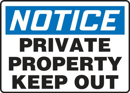 Safety Sign, Header: NOTICE, Legend: PRIVATE PROPERTY KEEP OUT