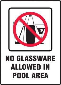 No Glassware allowed in pool area