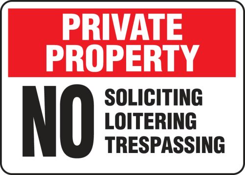 No Soliciting Loitering Trespassing