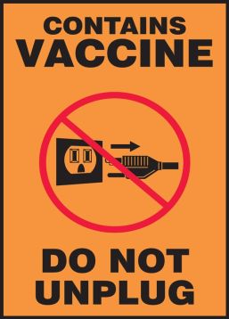 Contains Vaccine Do Not Unplug
