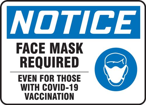 Notice Face Mask Required Even For Those With COVID-19 Vaccination