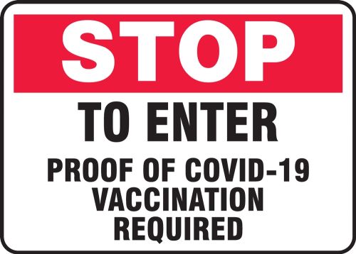 Stop To Enter Proof Of COVID-19 Vaccination Required