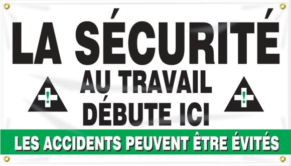 LA SÉCURITÉ AU TRAVAIL DÉBUTE ICI LES ACCIDENTS PEUVENT ÊTRE ÉVITÉS