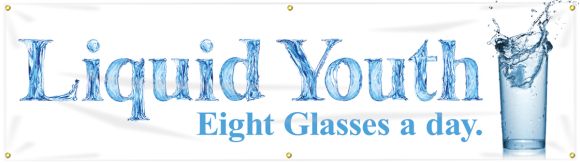 Motivation Product, Legend: LIQUID YOUTH. EIGHT GLASSES A DAY.