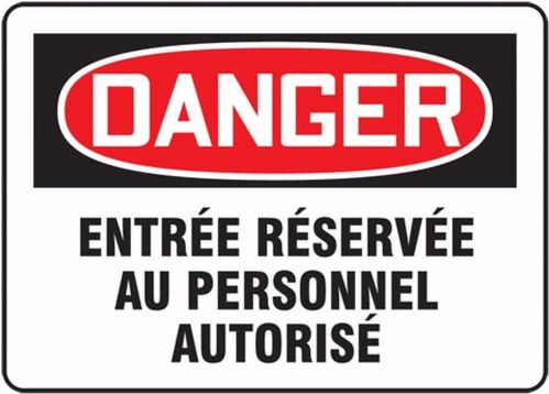 DANGER ENTRÉE RÉSERVÉE AU PERSONNEL AUTORISÉ (FRENCH)