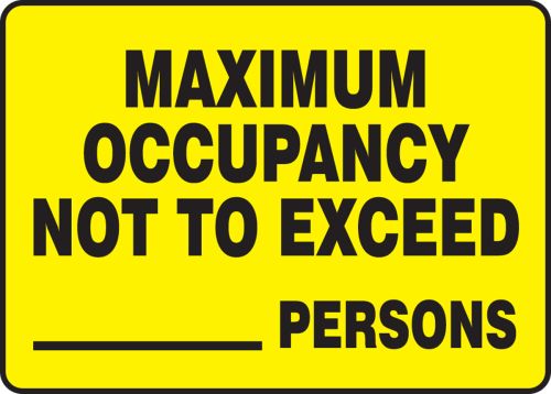 MAXIMUM OCCUPANCY NOT TO EXCEED ___ PERSONS