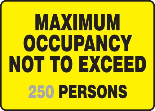 MAXIMUM OCCUPANCY NOT TO EXCEED ___ PERSONS