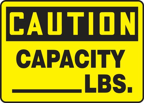 Safety Sign, Header: CAUTION, Legend: CAPACITY ___ LBS.