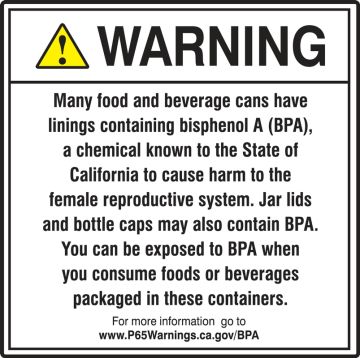 ANSI Warning Safety Sign: Many Food And Beverage Cans Have Linings Containing Bisphenol A (BPA)