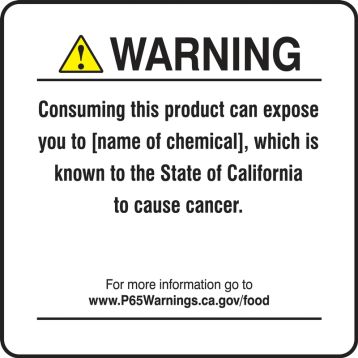 Prop 65 Warning Safety Sign: Consuming This Product Can Expose You To (Chemical Name], Which Is Known To The State Of California To Cause Cancer.