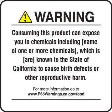 Prop 65 Warning Safety Sign: Consuming This Product Can Expose You To Chemicals Including (Chemical Name), Which Is Known To Cause Birth Defects...