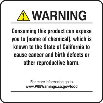 Prop 65 Warning Safety Sign: Consuming This Product Can Expose You To (Chemical Name), Which Is Known To The State Of California To Cause Cancer...