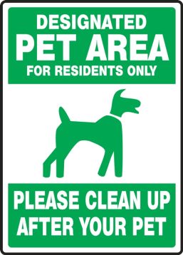 Pet Signs: Designated Pet Area - For Residents Only - Please Clean Up After Your Pet