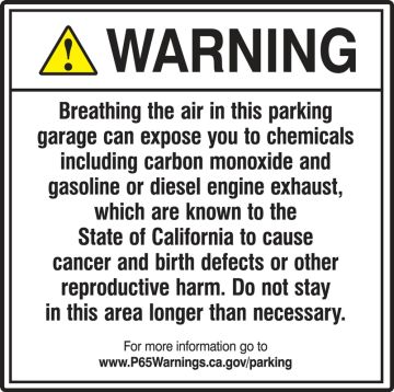 ANSI Warning Safety Sign: Breathing The Air In This Parking Garage Can Expose You To Chemicals...