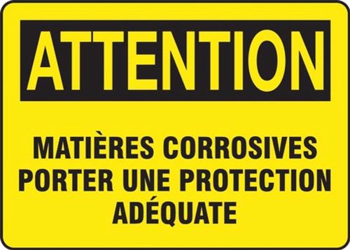 ATTENTION MATIÈRES CORROSIVES PORTER UNE PROTECTION ADÉQUATE (FRENCH)
