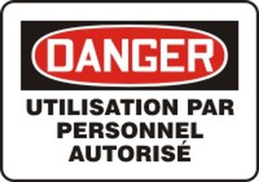 DANGER UTILISATION PAR PERSONNEL AUTORISÉ