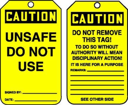 Safety Tag, Header: CAUTION, Legend: UNSAFE DO NOT USE
