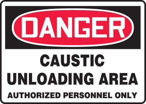 CAUSTIC UNLOADING AREA AUTHORIZED PERSONNEL ONLY
