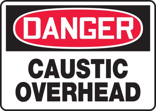 CAUSTIC OVERHEAD