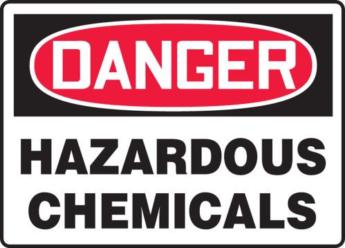 DANGER HAZARDOUS CHEMICALS<BR><BR> PELIGRO QUÍMICOS PELIGROSOS (SPANISH)<BR><BR> DANGER PRODUITS CHIMIQUES DANGEREUX (FRENCH)