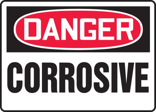 DANGER CORROSIVE<BR><BR> PELIGRO CORROSIVO (SPANISH)<BR><BR> DANGER CORROSIF (FRENCH)