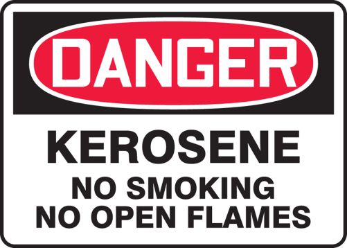 KEROSENE NO SMOKING NO OPEN FLAMES