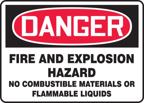 DANGER FIRE AND EXPLOSION HAZARD NO COMBUSTIBLE MATERIALS OR FLAMMABLE LIQUIDS