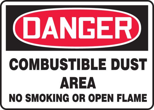 DANGER COMBUSTIBLE DUST AREA NO SMOKING OR OPEN FLAME