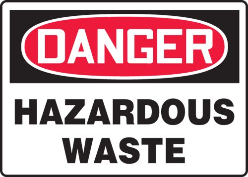 DANGER HAZARDOUS WASTE<BR><<BR> PELIGRO RESIDUOS TÓXICOS (SPANISH)>BR><BR> DANGER DÉCHETS DANGEREUX (FRENCH)