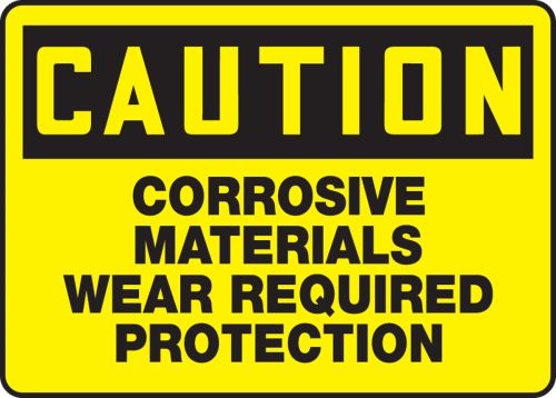 CORROSIVE MATERIALS WEAR REQUIRED PROTECTION