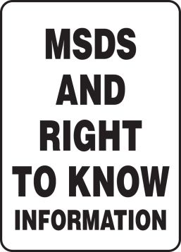MSDS AND RIGHT TO KNOW INFORMATION