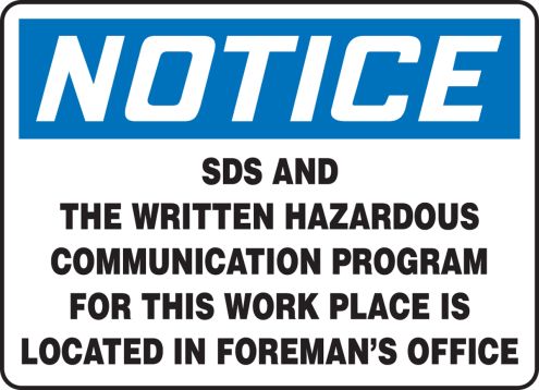 NOTICE SDS AND THE WRITTEN HAZARDOUS COMMUNICATION PROGRAM...