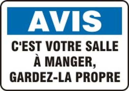 AVIS C'EST VOTRE SALLE À MANGER, GARDEZ LA PROPRE