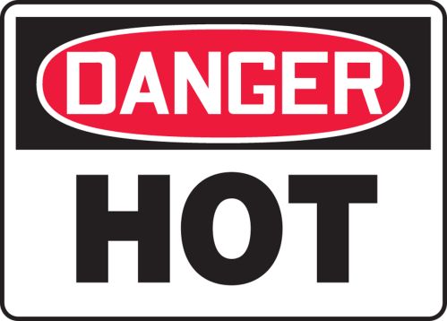 Safety Sign, Header: DANGER, Legend: DANGER HOT