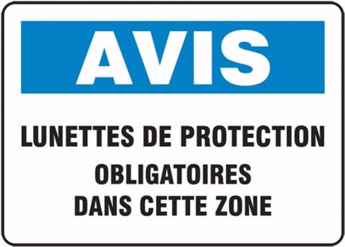 AVIS LUNETTES DE PROTECTION OBLIGATOIRES DANS CETTE ZONE (FRENCH)