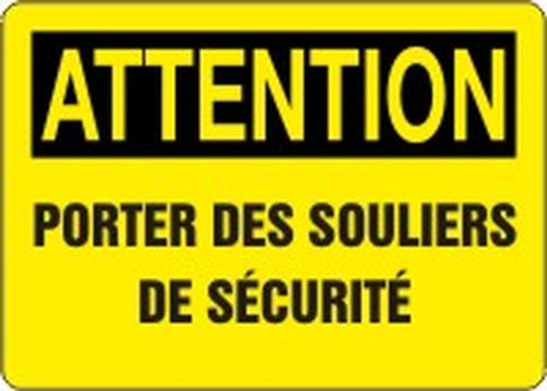 ATTENTION PORTER DES SOULIERS DE SÉCURITÉ