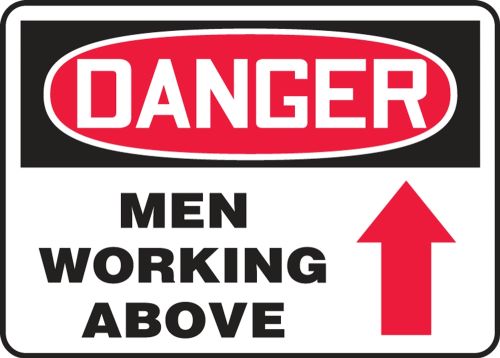 Safety Sign, Header: DANGER, Legend: DANGER MEN WORKING ABOVE (ARROW)