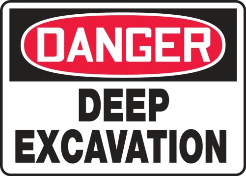 Safety Sign, Header: DANGER, Legend: DEEP EXCAVATION