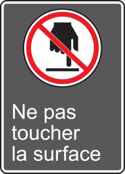 NE PAS TOUCHER LA SURFACE 