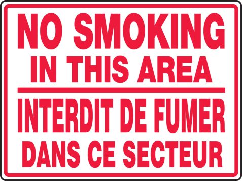 NO SMOKING IN THIS AREA (BILINGUAL FRENCH - INTERDIT DE FUMER DANS CE SECTEUR)